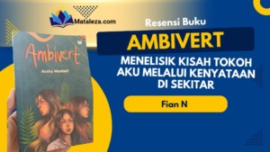 AMBIVERT: Menelisik Kisah Tokoh Aku Melalui Kenyataan di Sekitar