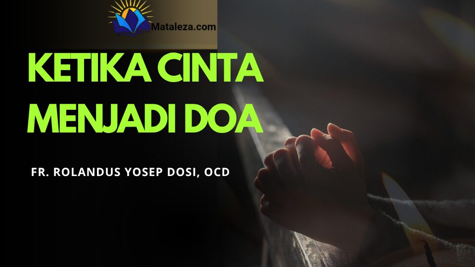 Ketika Cinta Menjadi Doa