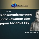 Bahaya Konservatisme yang Membudak: Jawaban atas Tanggapan Alvianus Tay