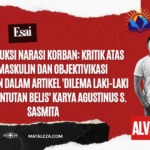 DEKONSTRUKSI NARASI KORBAN: KRITIK ATAS BIAS MASKULIN DAN OBJEKTIVIKASI PEREMPUAN DALAM ARTIKEL “DILEMA LAKI-LAKI DI BALIK TUNTUTAN BELIS” KARYA AGUSTINUS S. SASMITA