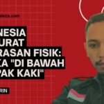 INDONESIA DARURAT KEKERASAN FISIK: LOGIKA “DI BAWAH TELAPAK KAKI”