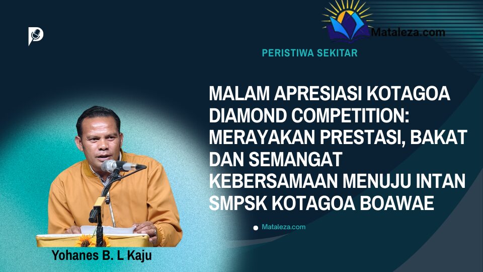 Malam Apresiasi Kotagoa Diamond Competition: Merayakan Prestasi, Bakat, dan Semangat Kebersamaan Menuju Intan SMPSK Kotagoa Boawae