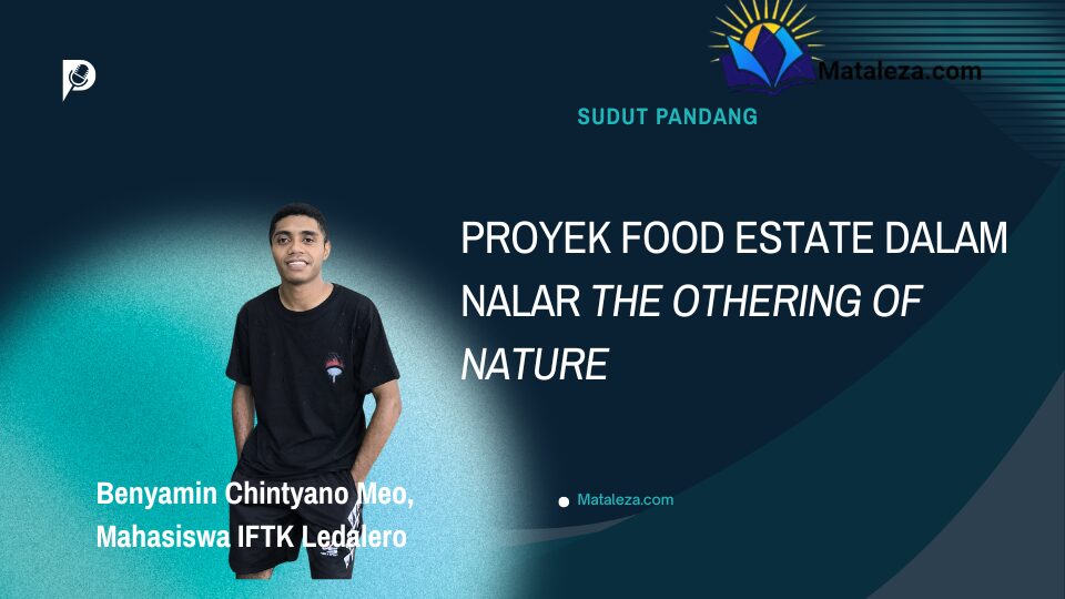 Proyek Food Estate dalam Nalar The Othering of Nature