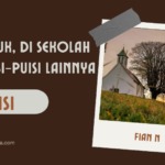 Suka sibuk, di sekolah, dan Puisi-puisi Lainnya