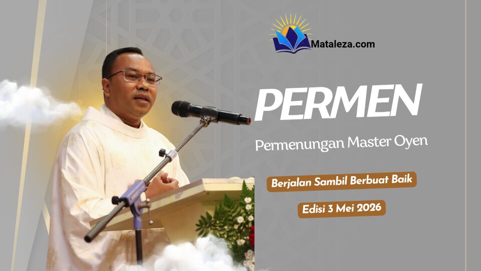Permen edisi MINGGU 5 PASKAH -03 MEI 2026 -Sejalan dengan Katolik; Searah dengan Kristus
