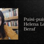 Puisi-puisi Helena Lose Beraf: Pengakuan, Bahasa Sunyi dan Kau Yang berdenyut di Jantung Puisiku