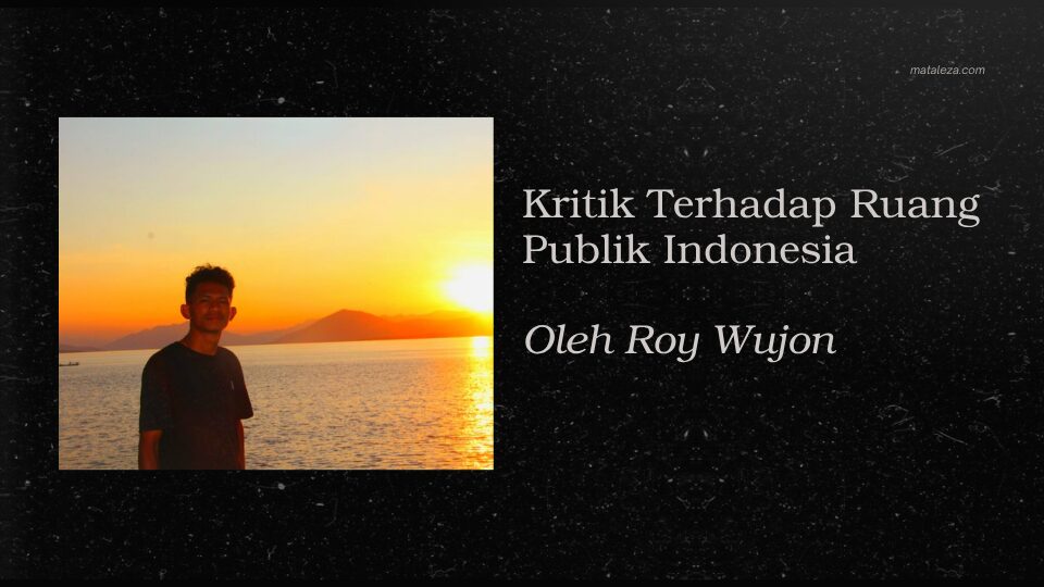 Sudut Pandang: Kritik Terhadap Ruang Publik Indonesia