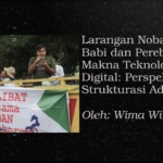 Sudut Pandang: Larangan Nobar Pesta Babi dan Perebutan Makna Teknologi di Era Digital: Perspektif Teori Strukturasi Adaptif