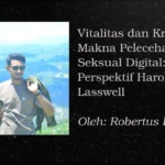 Sudut Pandang: Vitalitas dan Krisis Makna Pelecehan Seksual Digital: Analisis Perspektif Harold D. Lasswell