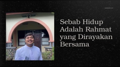 Sudut Pandang: Sebab Hidup Adalah Rahmat yang Dirayakan Bersama