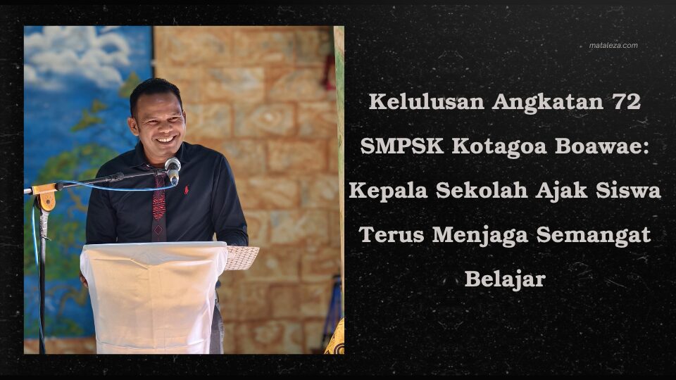 Kelulusan Angkatan 72 SMPSK Kotagoa Boawae: Kepala Sekolah Ajak Siswa Terus Menjaga Semangat Belajar