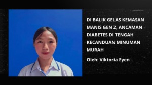 DI BALIK GELAS KEMASAN MANIS GEN Z, ANCAMAN DIABETES DI TENGAH KECANDUAN MINUMAN MURAH 
