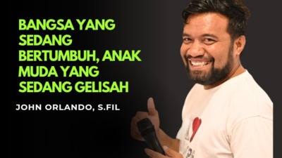 Bangsa yang Sedang Bertumbuh, Anak Muda yang Sedang Gelisah