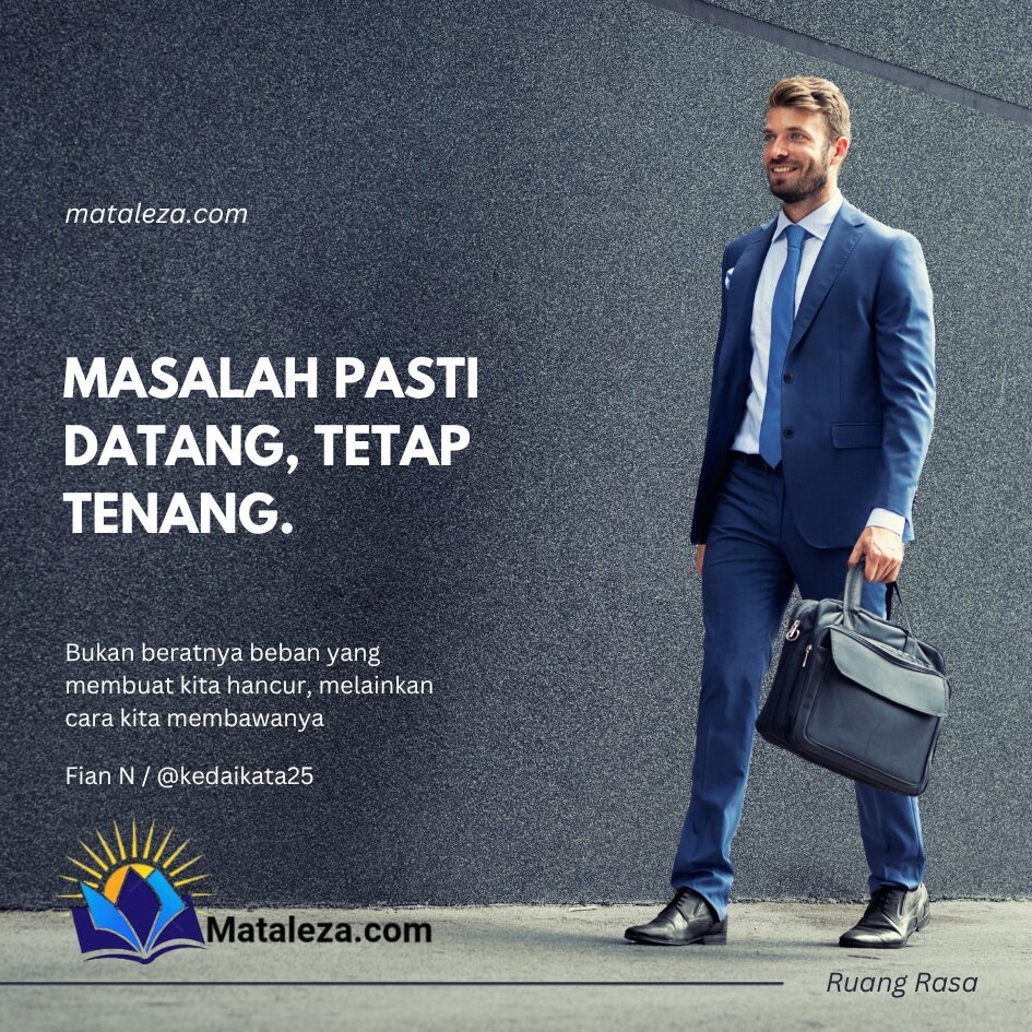 Masalah Pasti Datang, Tetap Tegang