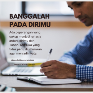 Ruang Rasa: Banggalah Pada Dirimu Sendiri